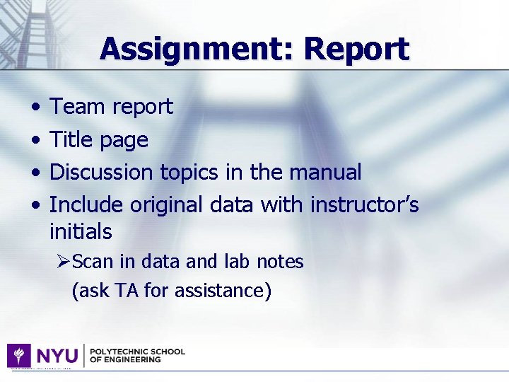 Assignment: Report • • Team report Title page Discussion topics in the manual Include