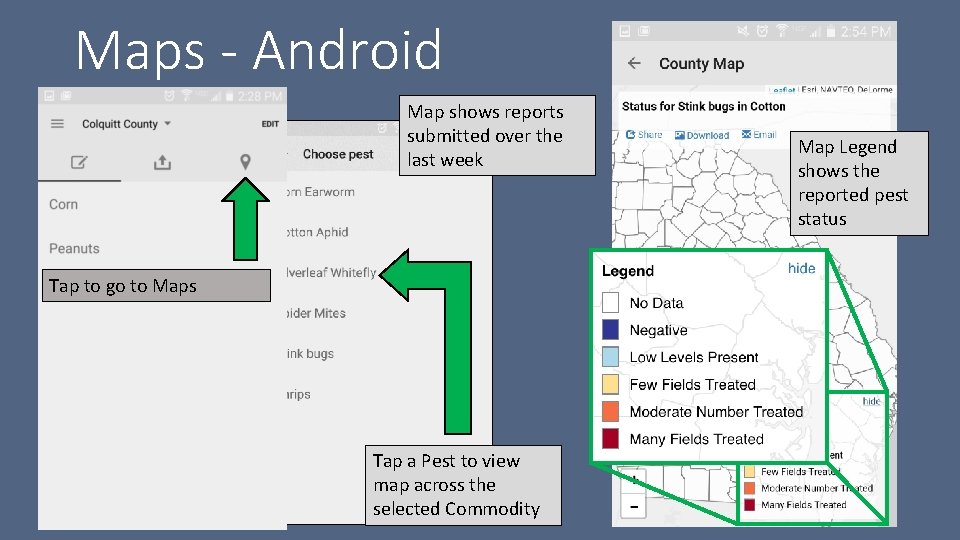 Maps - Android Map shows reports submitted over the last week Tap to go