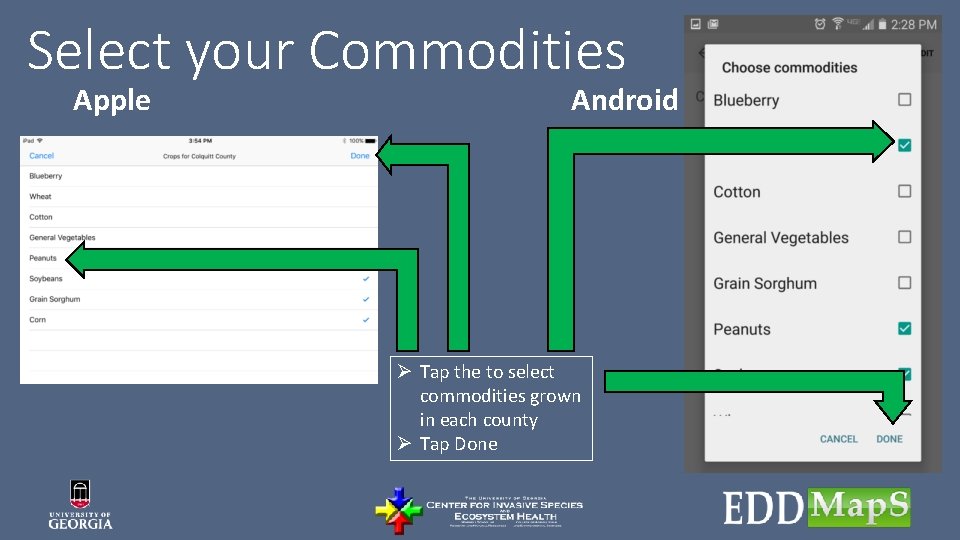 Select your Commodities Apple Android Ø Tap the to select commodities grown in each