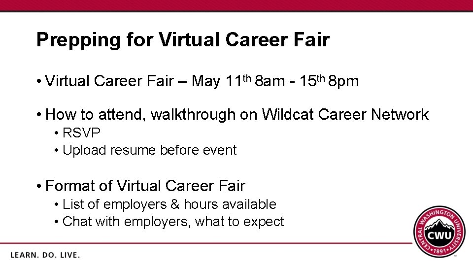 Prepping for Virtual Career Fair • Virtual Career Fair – May 11 th 8