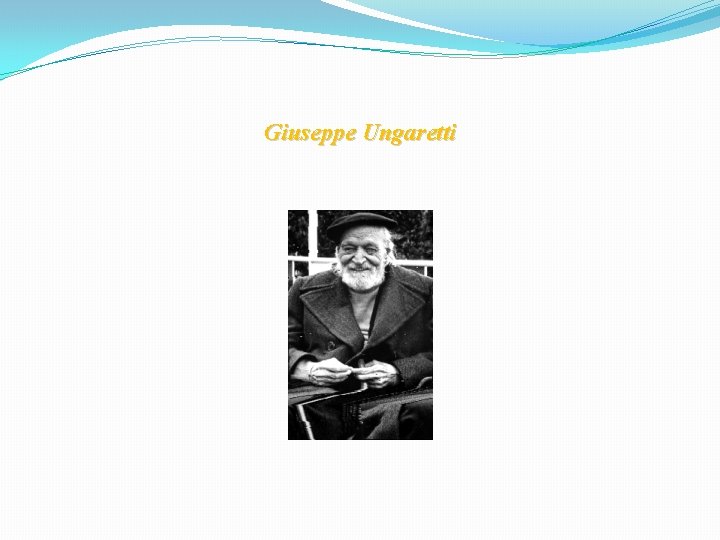 Giuseppe Ungaretti 