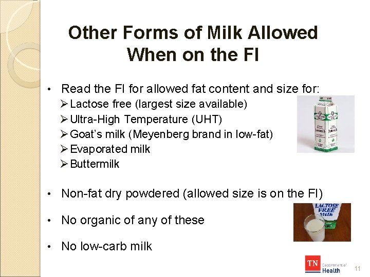 Other Forms of Milk Allowed When on the FI • Read the FI for