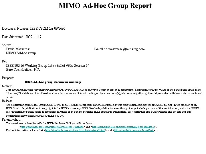 MIMO Ad-Hoc Group Report Document Number: IEEE C 802. 16 m-09/2665 Date Submitted: 2009