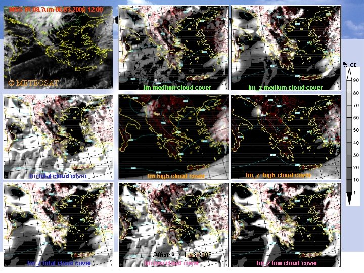 MSG IR 08. 7 um 06. 03. 2005 12: 00 % cc © METEOSAT