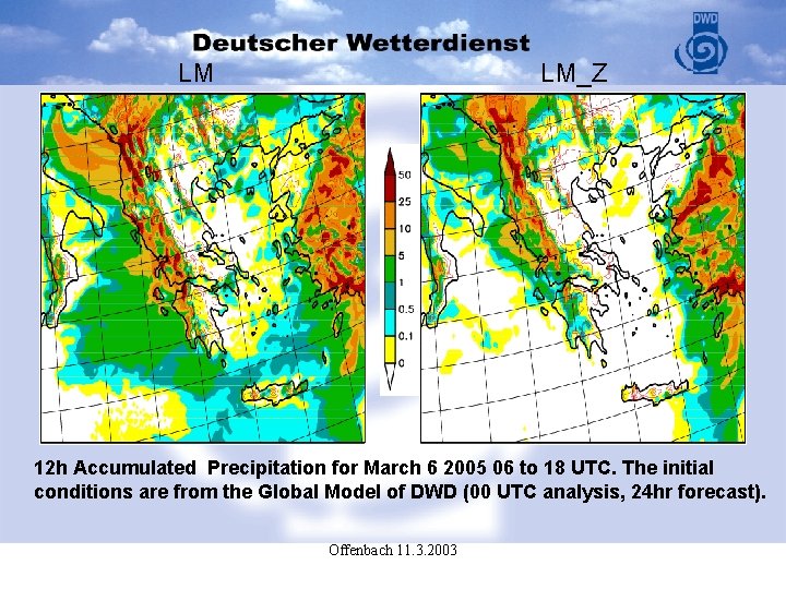 LM LM_Z 12 h Accumulated Precipitation for March 6 2005 06 to 18 UTC.