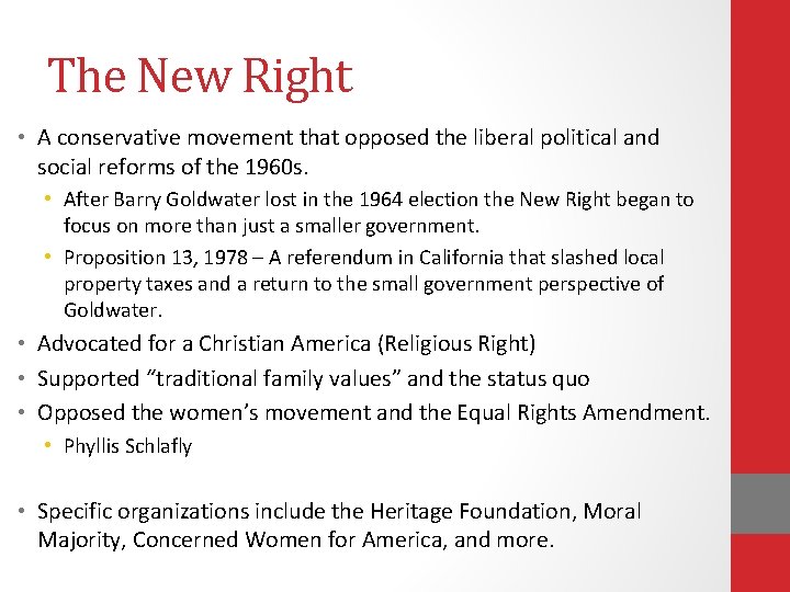 The New Right • A conservative movement that opposed the liberal political and social