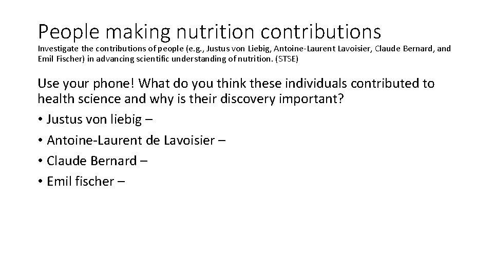People making nutrition contributions Investigate the contributions of people (e. g. , Justus von