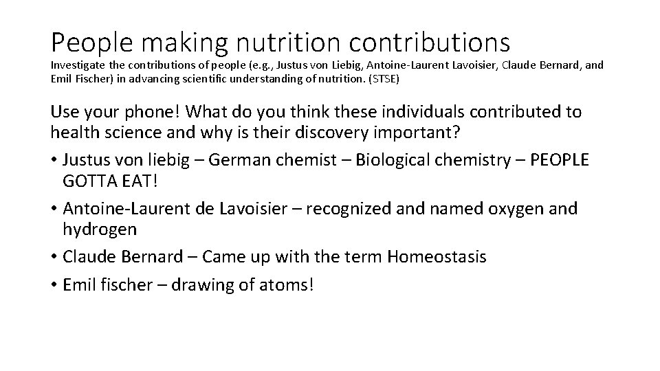 People making nutrition contributions Investigate the contributions of people (e. g. , Justus von