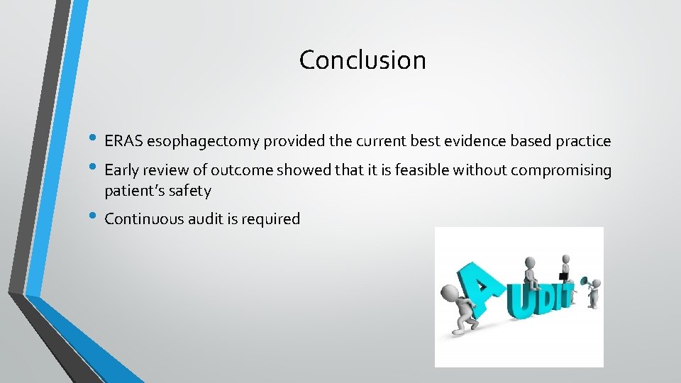 Conclusion • ERAS esophagectomy provided the current best evidence based practice • Early review