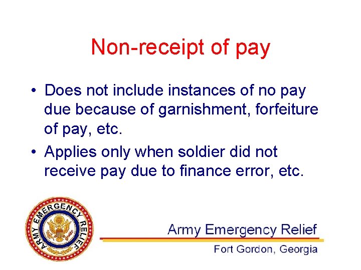 Non-receipt of pay • Does not include instances of no pay due because of