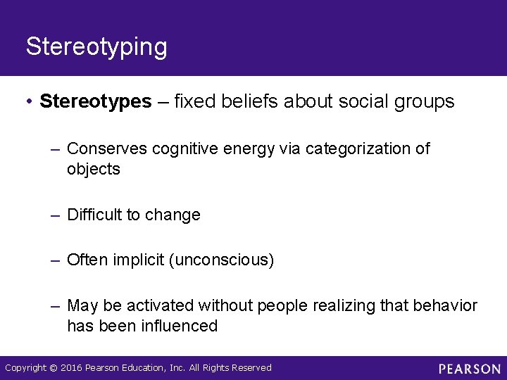 Stereotyping • Stereotypes – fixed beliefs about social groups – Conserves cognitive energy via Stereotyping • Stereotypes – fixed beliefs about social groups – Conserves cognitive energy via