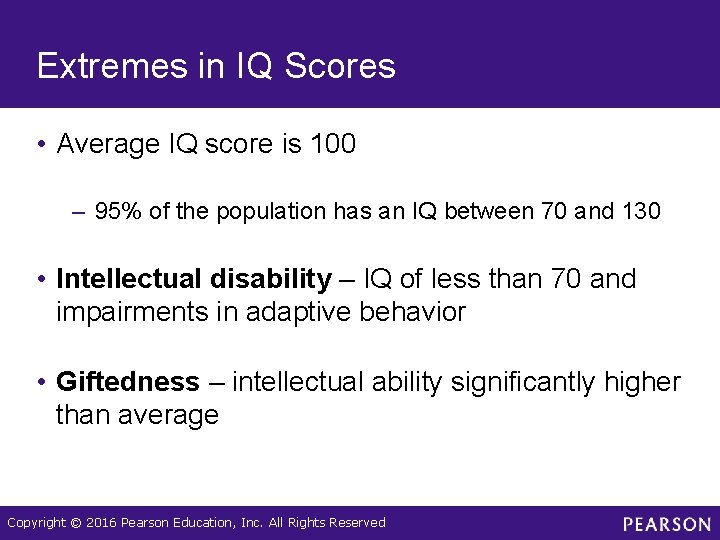 Extremes in IQ Scores • Average IQ score is 100 – 95% of the Extremes in IQ Scores • Average IQ score is 100 – 95% of the