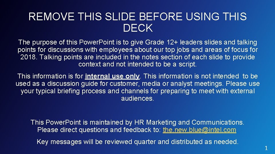 REMOVE THIS SLIDE BEFORE USING THIS DECK The purpose of this Power. Point is