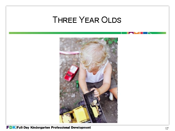 THREE YEAR OLDS 17 