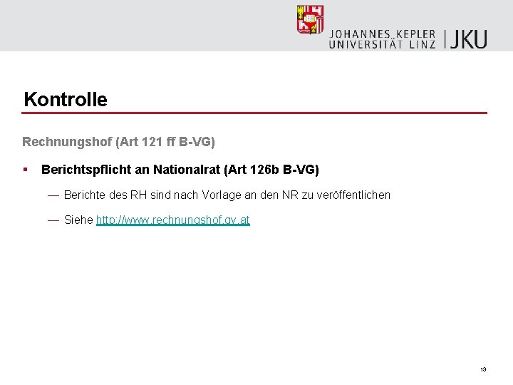 Kontrolle Rechnungshof (Art 121 ff B-VG) § Berichtspflicht an Nationalrat (Art 126 b B-VG)