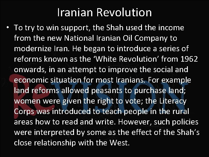 Iranian Revolution • To try to win support, the Shah used the income from