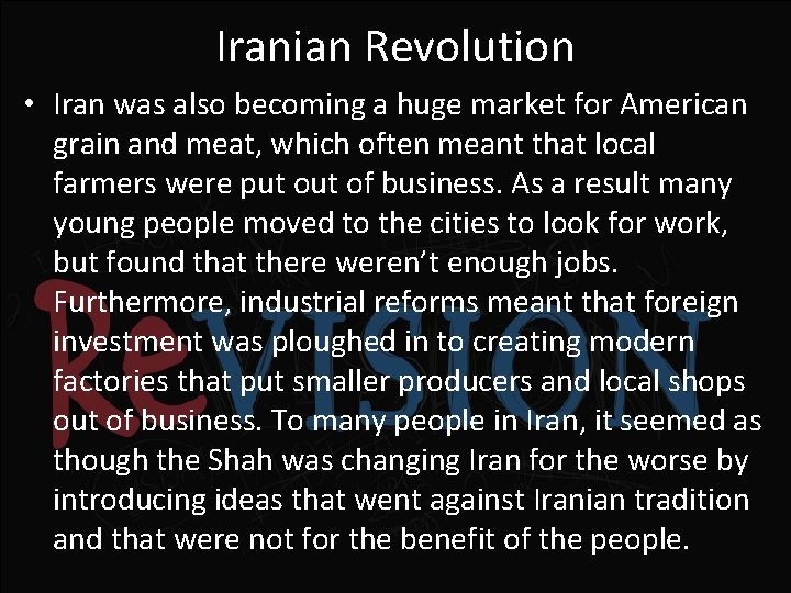 Iranian Revolution • Iran was also becoming a huge market for American grain and