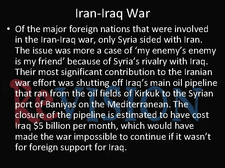 Iran-Iraq War • Of the major foreign nations that were involved in the Iran-Iraq