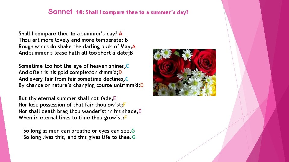Sonnet 18: Shall I compare thee to a summer’s day? A Thou art more
