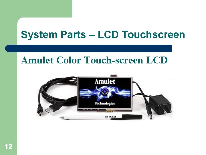 System Parts – LCD Touchscreen Amulet Color Touch-screen LCD 12 