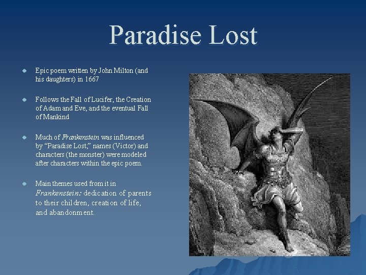 Paradise Lost u Epic poem written by John Milton (and his daughters) in 1667