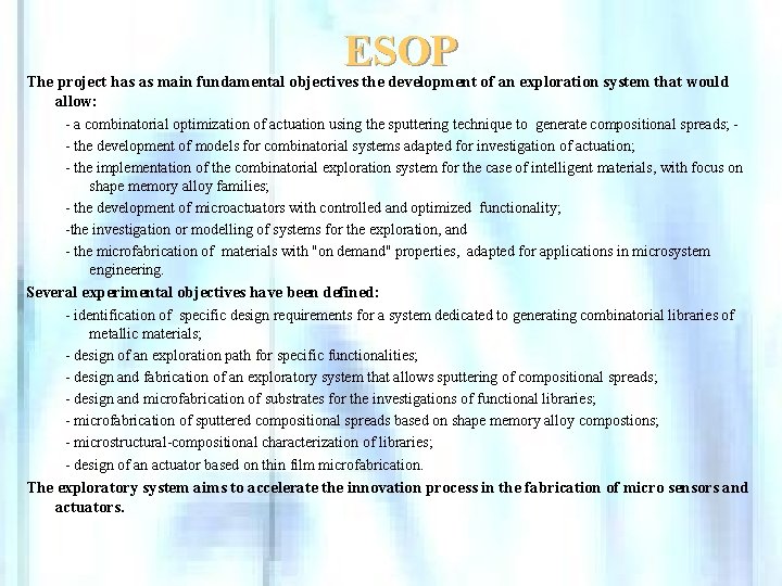 ESOP The project has as main fundamental objectives the development of an exploration system