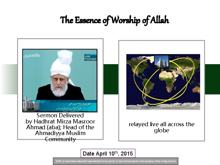 The Essence of Worship of Allah Sermon Delivered by Hadhrat Mirza Masroor Ahmad (aba);