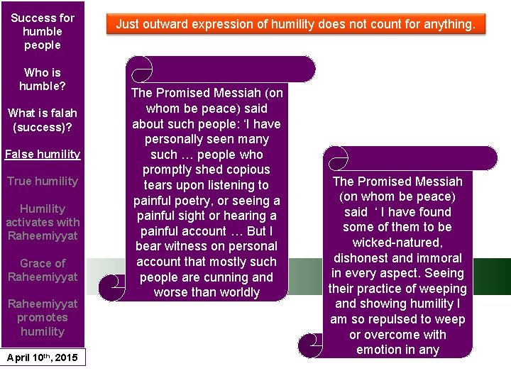 Success for humble people Who is humble? What is falah (success)? False humility True