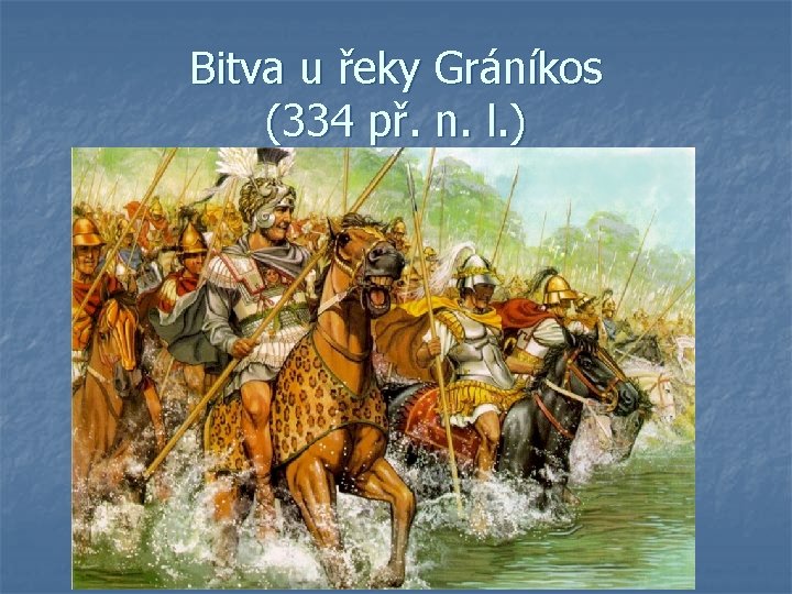 Bitva u řeky Gráníkos (334 př. n. l. ) 