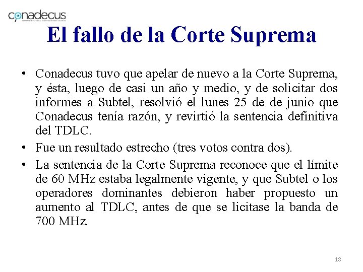 El fallo de la Corte Suprema • Conadecus tuvo que apelar de nuevo a