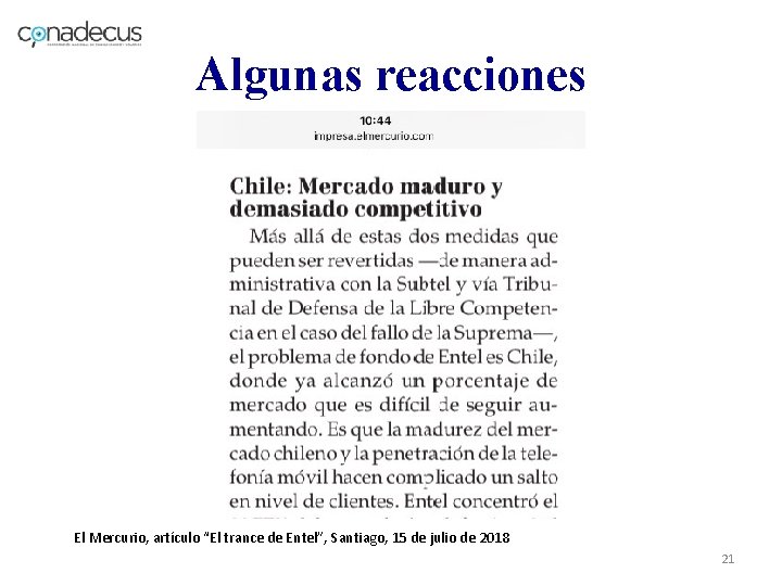 Algunas reacciones El Mercurio, artículo “El trance de Entel”, Santiago, 15 de julio de