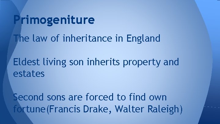 Primogeniture The law of inheritance in England Eldest living son inherits property and estates