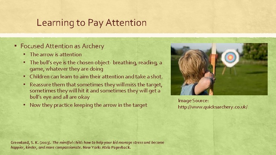 Learning to Pay Attention ▪ Focused Attention as Archery ▪ The arrow is attention