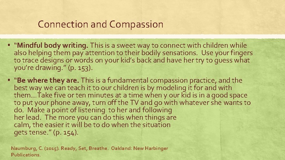 Connection and Compassion ▪ “Mindful body writing. This is a sweet way to connect