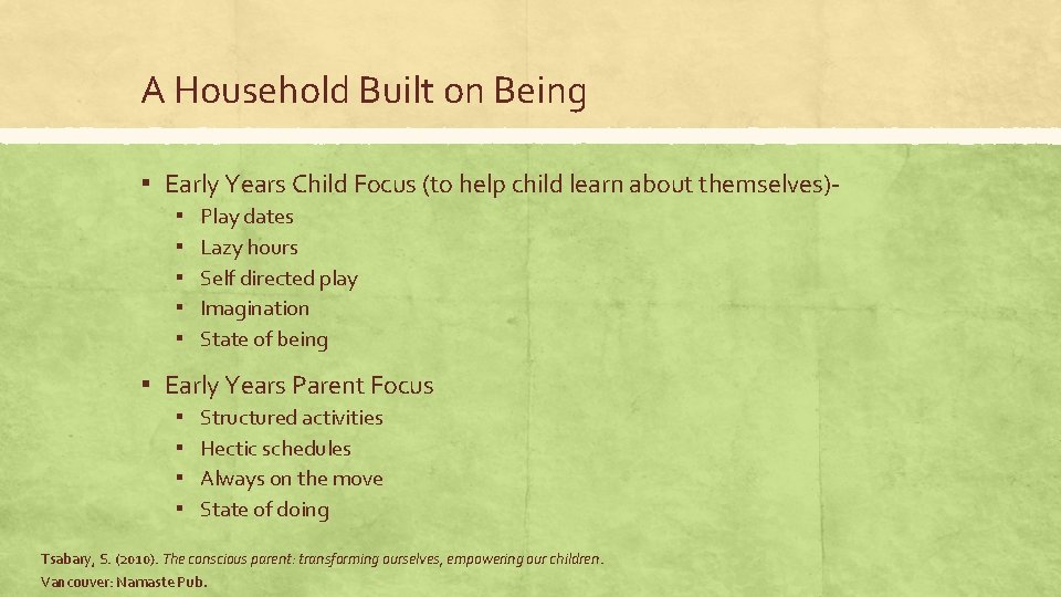 A Household Built on Being ▪ Early Years Child Focus (to help child learn A Household Built on Being ▪ Early Years Child Focus (to help child learn