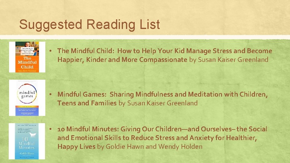 Suggested Reading List • The Mindful Child: How to Help Your Kid Manage Stress Suggested Reading List • The Mindful Child: How to Help Your Kid Manage Stress