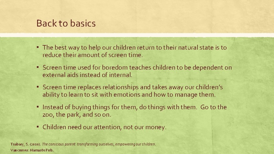 Back to basics ▪ The best way to help our children return to their Back to basics ▪ The best way to help our children return to their