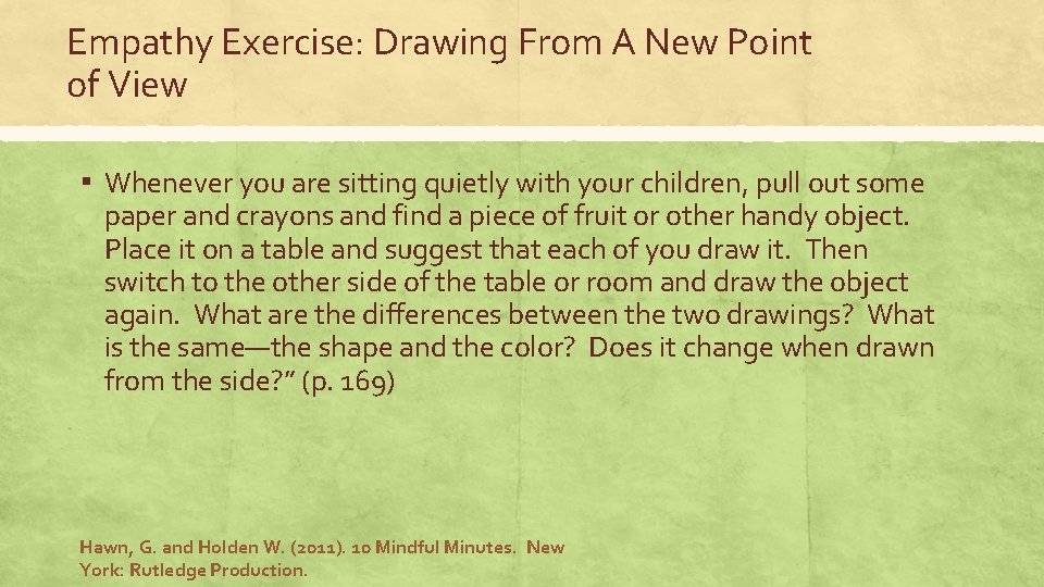 Empathy Exercise: Drawing From A New Point of View ▪ Whenever you are sitting Empathy Exercise: Drawing From A New Point of View ▪ Whenever you are sitting