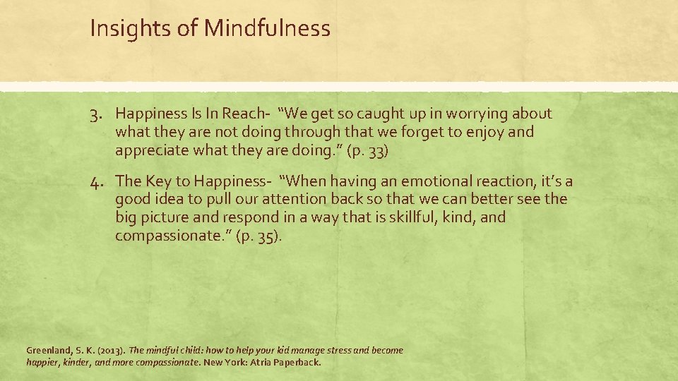 Insights of Mindfulness 3. Happiness Is In Reach- “We get so caught up in