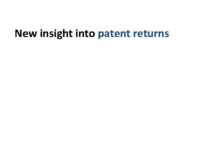 New insight into patent returns iour using matched UK data 