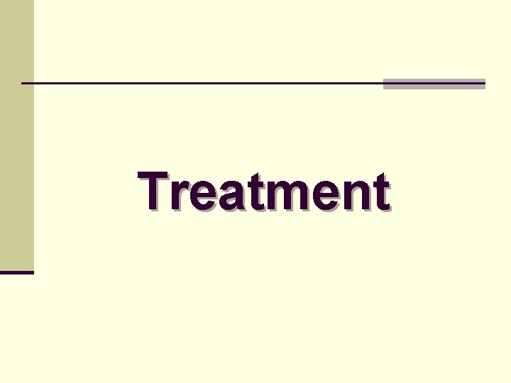 Treatment 