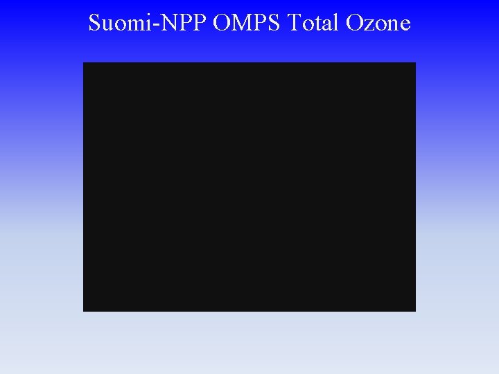 Suomi-NPP OMPS Total Ozone 
