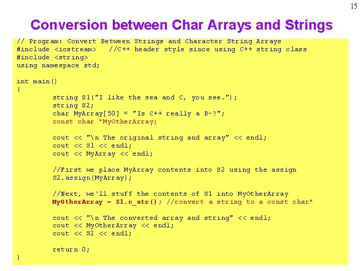 15 Conversion between Char Arrays and Strings // Program: Convert Between Strings and Character 15 Conversion between Char Arrays and Strings // Program: Convert Between Strings and Character