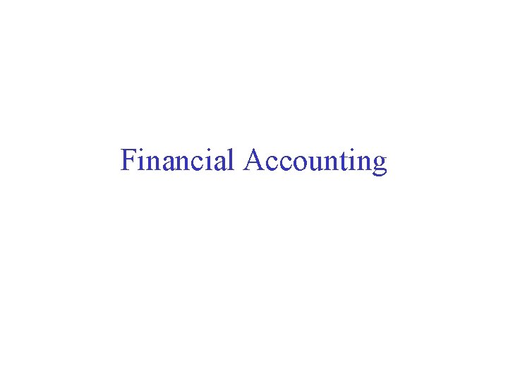 Financial Accounting 