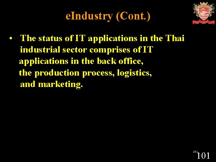 e. Industry (Cont. ) • The status of IT applications in the Thai industrial