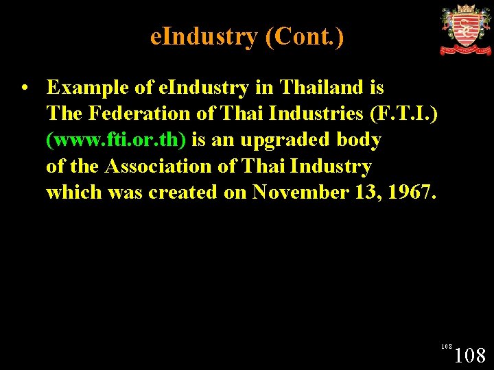 e. Industry (Cont. ) • Example of e. Industry in Thailand is The Federation