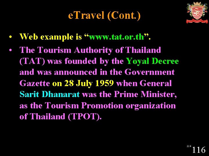 e. Travel (Cont. ) • Web example is “www. tat. or. th”. • The