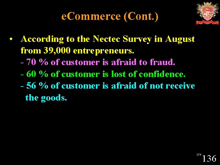 e. Commerce (Cont. ) • According to the Nectec Survey in August from 39,