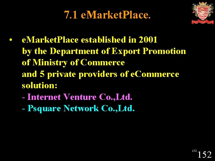 7. 1 e. Market. Place. • e. Market. Place established in 2001 by the