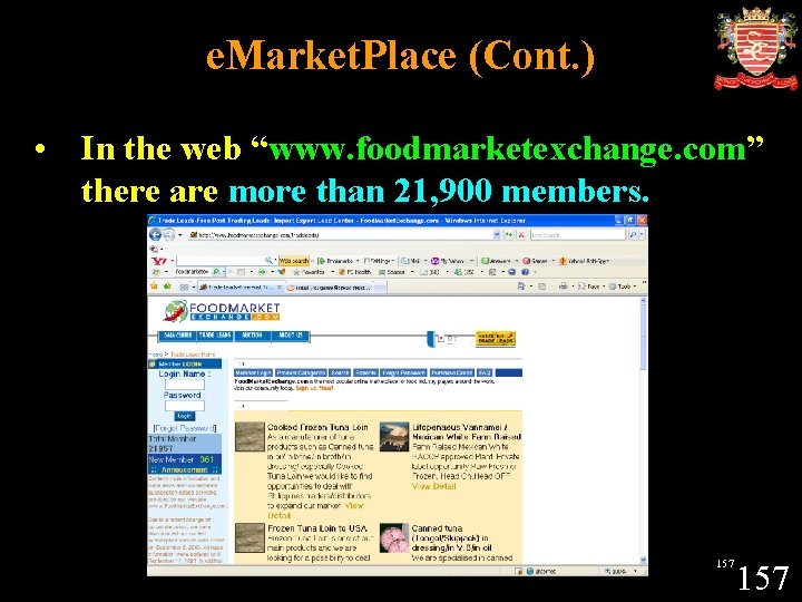 e. Market. Place (Cont. ) • In the web “www. foodmarketexchange. com” there are